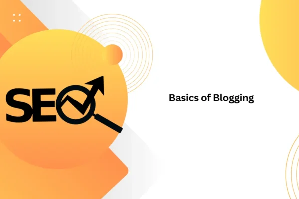 Basics of Blogging