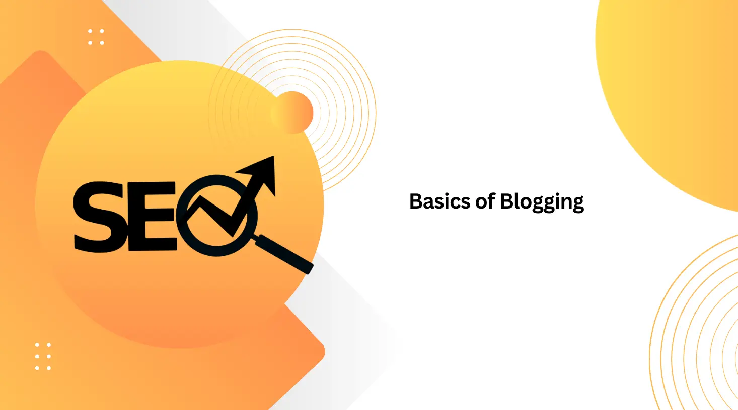 Basics of Blogging