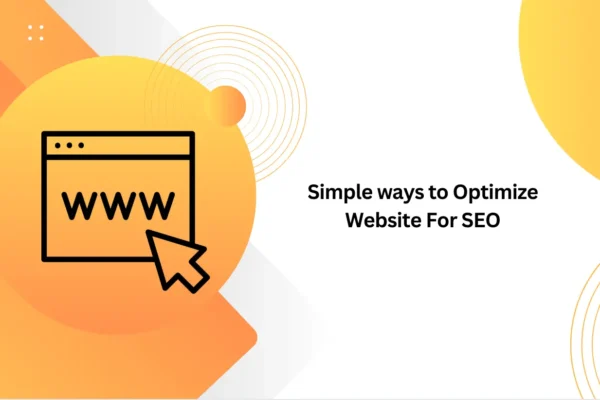 Simple ways to Optimize Website For SEO