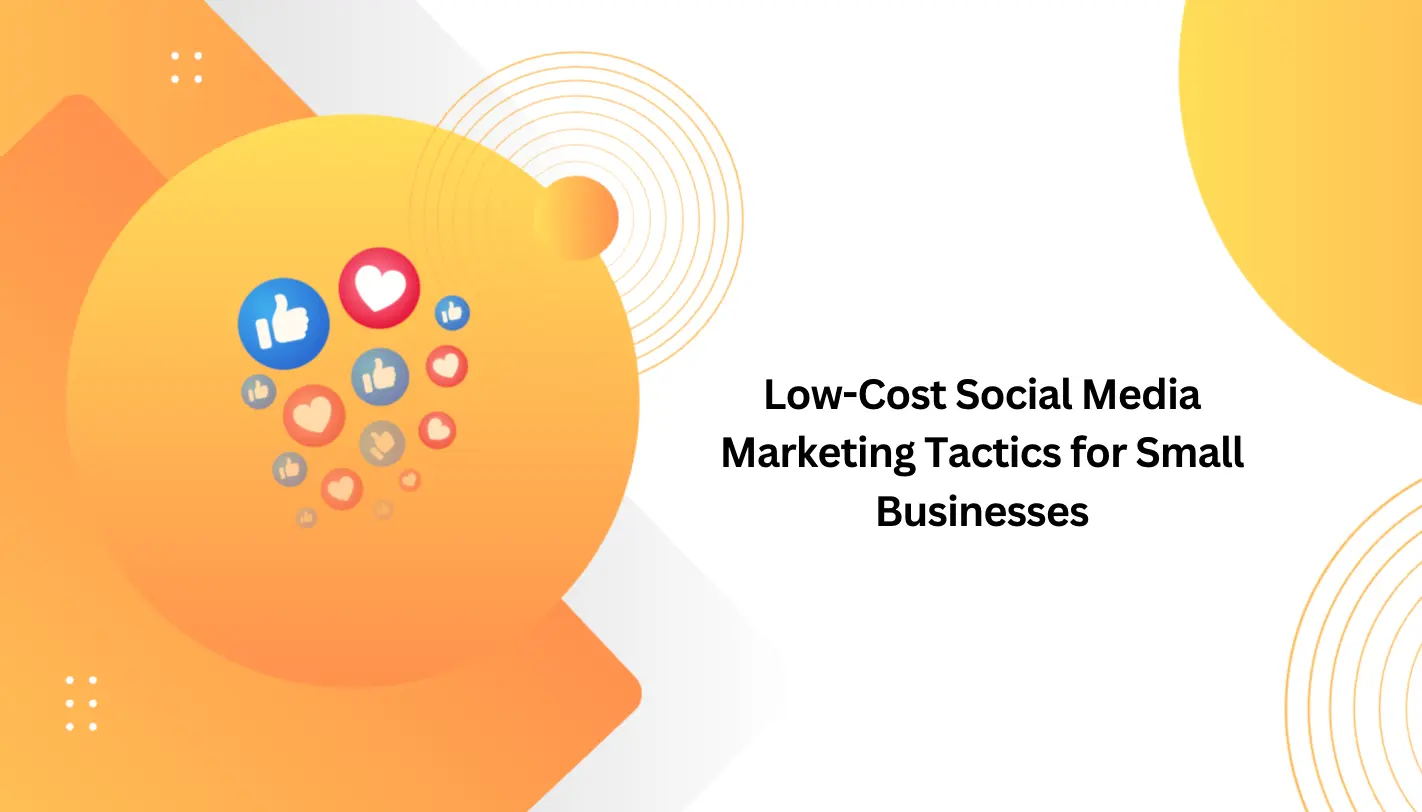 Low-Cost Social Media Marketing Tactics