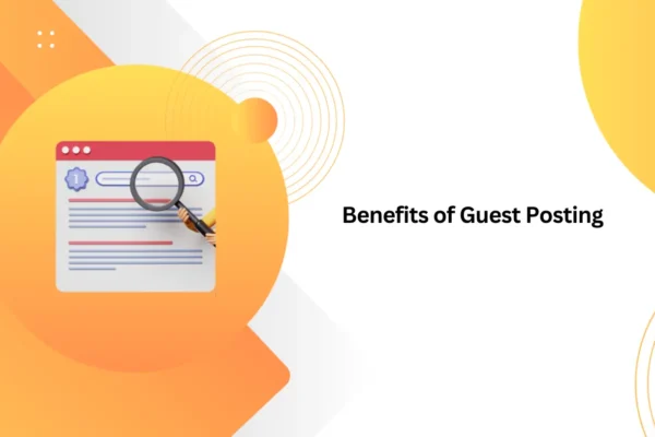 Benefits of Guest Posting