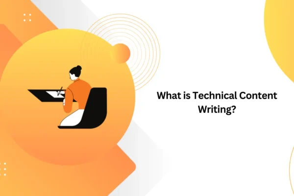 What is Technical Content Writing?