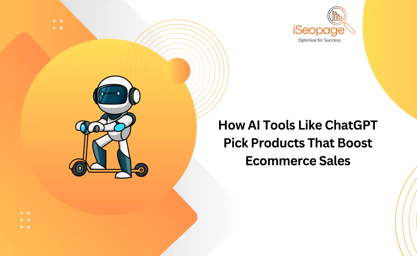 How AI Tools Like ChatGPT Pick Products That Boost Ecommerce Sales