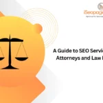 A Guide to SEO Services for Attorneys and Law Firms