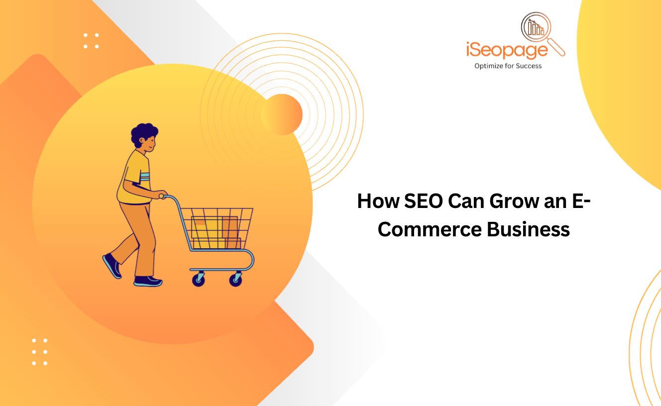 How SEO Can Grow an E-Commerce Business
