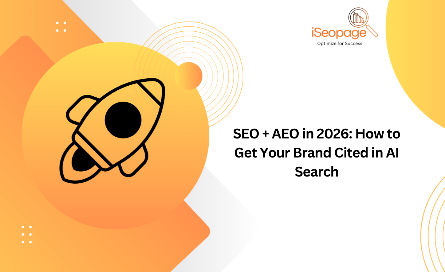 SEO + AEO in 2026- How to Get Your Brand Cited in AI Search